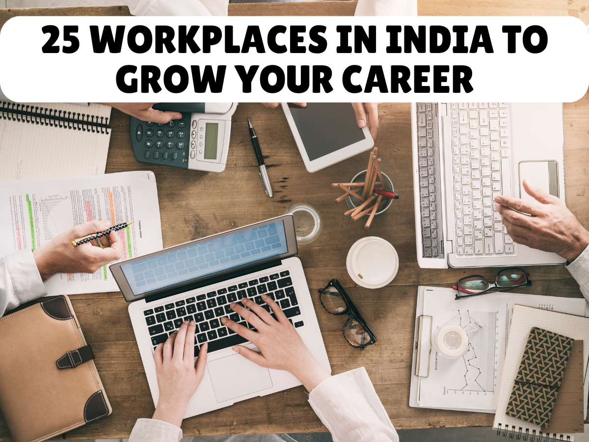 Top Companies 2025: 25 Workplaces in India to Grow Your Career